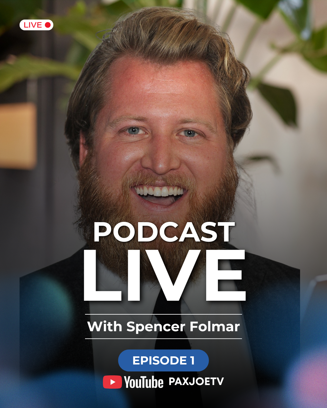 PAXJOE Podcast Live — with Spencer Folmar, Episode 1